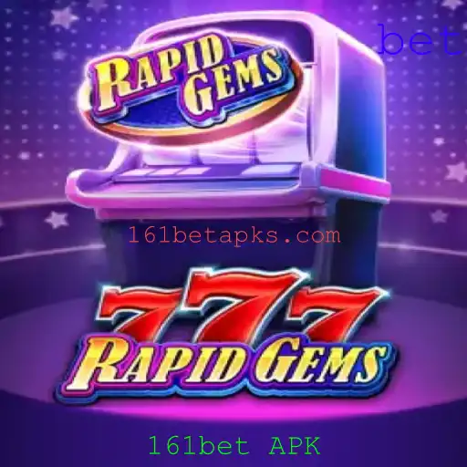 Descubra o Mundo Excitante de RapidGems777 e 161bet APK